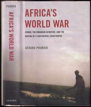 Gérard Prunier: Africa's World War