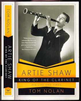 Artie Shaw, King of the Clarinet