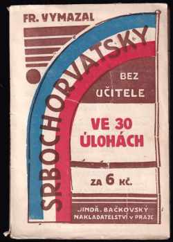 Srbochorvatsky bez učitele ve 30 úlohách