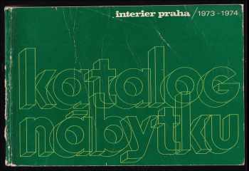 Katalog nábytku n.p. Interier Praha 1973 - 1974