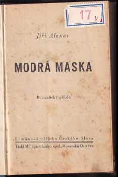 Modrá maska + Skvrna na skráni + Zatoulané srdce
