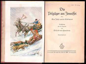 Otfrid von Hanstein: Die Pelzjäger am Jennissei