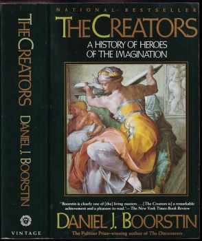 The Creators : A History of Heroes of the Imagination