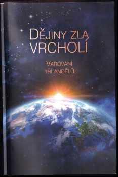 Dějiny zla vrcholí