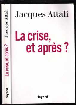 La crise, et après ?