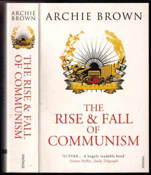The Rise and Fall of Communism