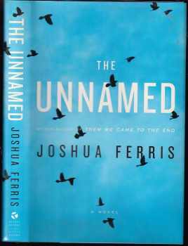 Joshua Ferris: The Unnamed
