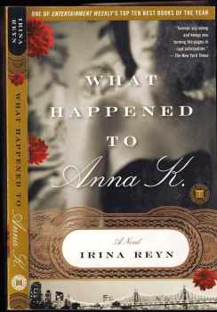 Irina Reyn: What Happened to Anna K.