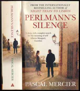 Pascal Mercier: Perlmann's Silence