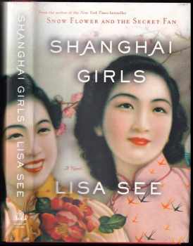 Lisa See: Shanghai Girls