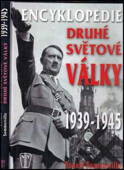 Donald Sommerville: Encyklopedie Druhé světové války 1939 - 1945