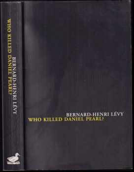 Who Killed Daniel Pearl?