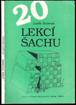 20 lekcí šachu : Učebnice pro začátečníky