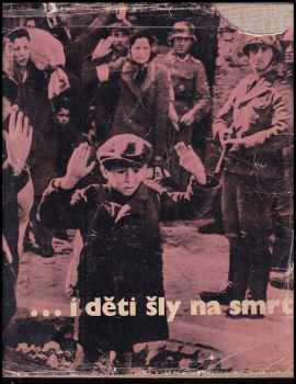 i děti šly na smrt