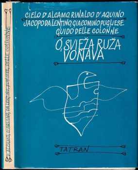 Ó svieža ruža voňavá