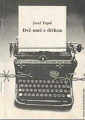 Josef Topol: Dvě noci s dívkou, aneb, Jak okrást zloděje