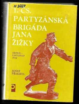 1. čs. partyzánská brigáda Jana Žižky : (srpen-listopad 1944)