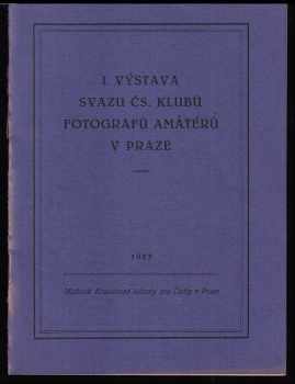 1. výstava Svazu čs. klubů fotografů amatérů v Praze