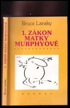 Bruce Lansky: 1. zákon matky Murphyové