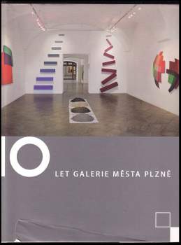 10 let Galerie města Plzně