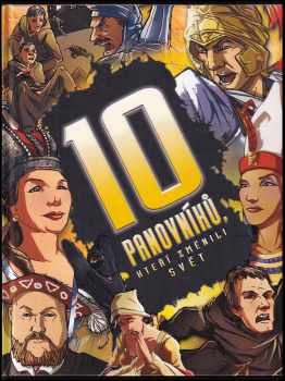 10 panovníků, kteří změnili svět