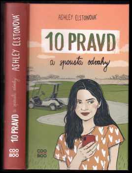 Ashley Elston: 10 pravd a spousta odvahy