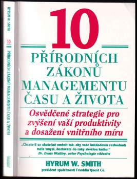 Hyrum W Smith: 10 přírodních zákonů managementu času a života