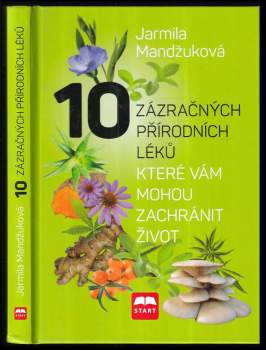 10 zázračných přírodních léků, které vám mohou zachránit život