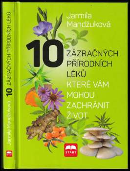 10 zázračných přírodních léků, které vám mohou zachránit život