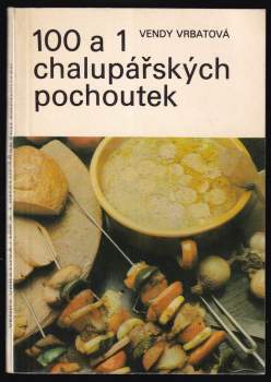 100 a 1 chalupářských pochoutek