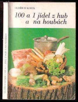 100 a 1 jídel z hub a na houbách