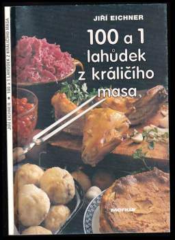 100 a 1 lahůdek z králičího masa