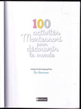 Ève Herrmann: 100 activités Montessori pour découvrir le monde