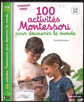 100 activités Montessori pour découvrir le monde