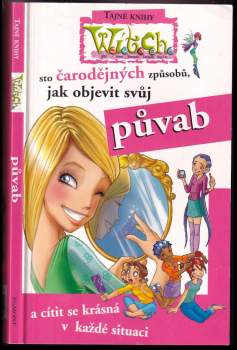 100 čarodějných způsobů, jak objevit svůj půvab