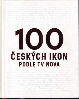 Ondřej Kundra: 100 českých ikon podle TV Nova