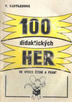 100 didaktických her ve výuce čtení a psaní