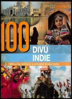 Nirad Grover: 100 divů Indie - historie, kultura a přírodní krásy Indie