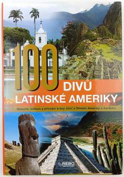 100 divů Latinské Ameriky
