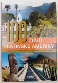 100 divů Latinské Ameriky
