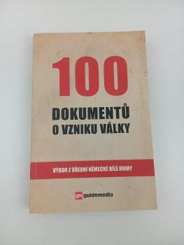 100 dokumentů o vzniku války