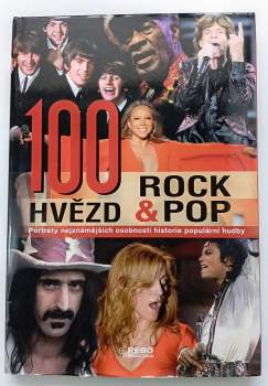 100 hvězd rock & pop : portréty nejznámějších osobností historie populární hudby