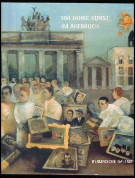 100 Jahre Kunst im Aufbruch