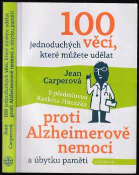 Jean Carper: 100 jednoduchých věcí, které můžete udělat proti Alzheimerově nemoci a úbytku paměti