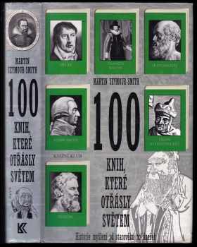 Martin Seymour-Smith: 100 knih, které otřásly světem