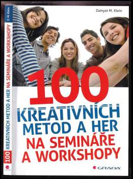 Zamyat M Klein: 100 kreativních metod a her na semináře a workshopy
