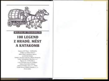 Miloslav Švandrlík: 100 legend z hradů, měst a katakomb