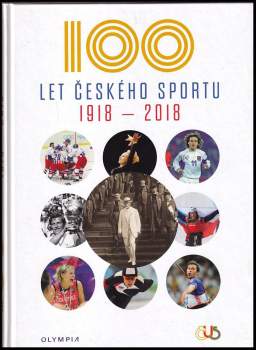 100 let českého sportu 1918-2018