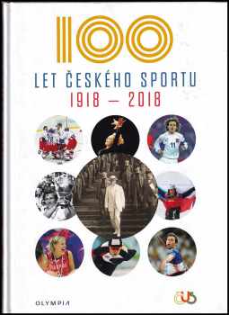 Miloslav Jenšík: 100 let českého sportu 1918-2018