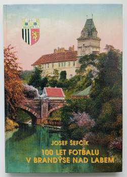 100 let fotbalu v Brandýse nad Labem